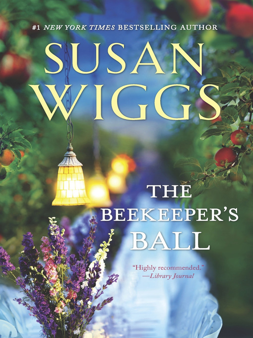 Title details for The Beekeeper's Ball by Susan Wiggs - Wait list